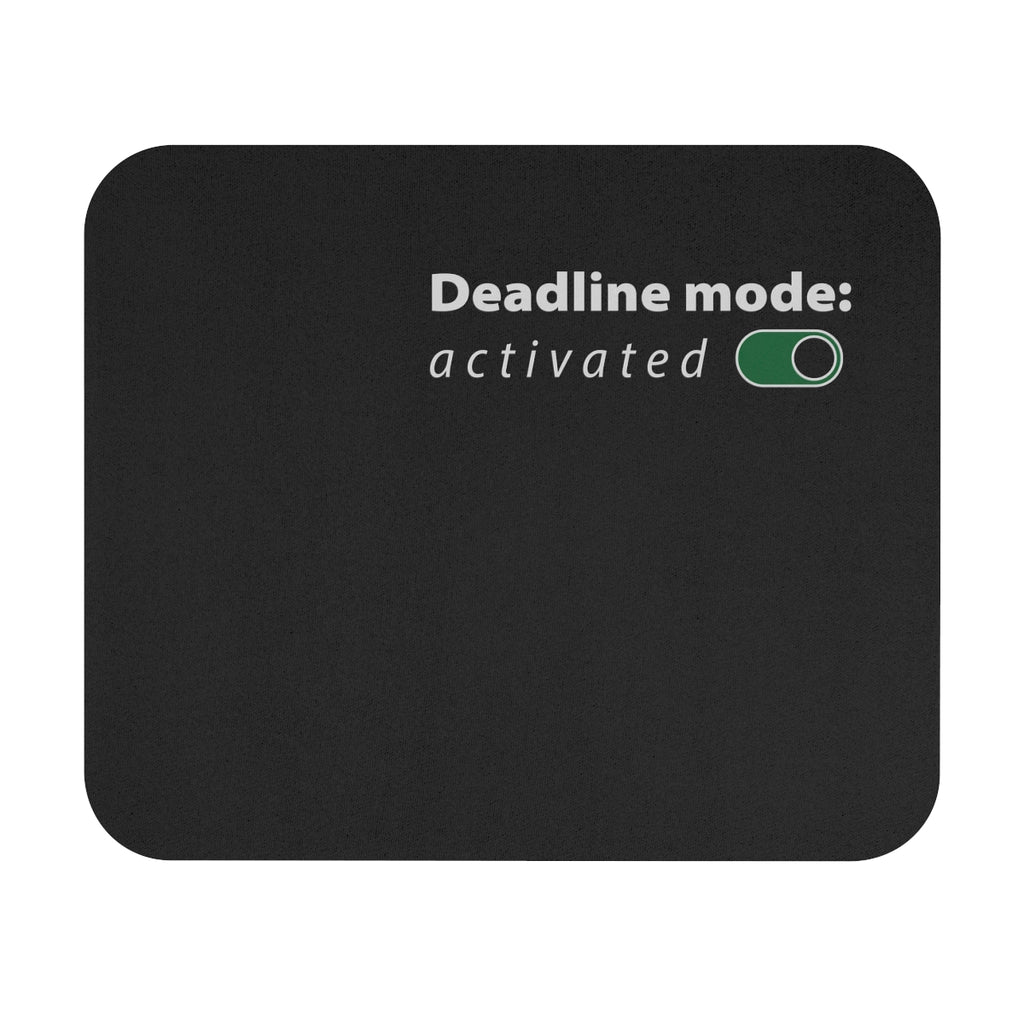 Tech & Workspace| Deadline Mode Activated Mouse Pad —  for Students & Remote Workers
